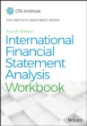 International Financial Statement Analysis Workbook - Book