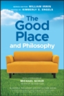 The Good Place and Philosophy : Everything is Forking Fine! - Book