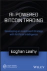 AI-Powered Bitcoin Trading : Developing an Investment Strategy with Artificial Intelligence - Book