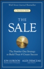 The Sale : The Number One Strategy to Build Trust and Create Success - Book