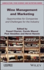 Wine Management and Marketing Opportunities for Companies and Challenges for the Industry - eBook