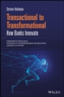 Transactional to Transformational : How Banks Innovate - eBook