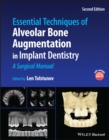 Essential Techniques of Alveolar Bone Augmentation in Implant Dentistry : A Surgical Manual - Book