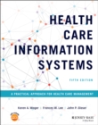 Health Care Information Systems : A Practical Approach for Health Care Management - eBook