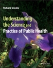 Understanding the Science and Practice of Public Health - eBook