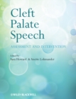Cleft Palate Speech : Assessment and Intervention - eBook