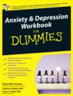 Anxiety and Depression Workbook For Dummies - eBook
