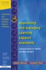 Appointing and Managing Learning Support Assistants : A Practical Guide for SENCOs and Other Managers - eBook