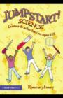 Jumpstart! Science : Games and Activities for Ages 5-11 - eBook