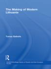 The Making of Modern Lithuania - eBook