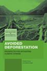 Avoided Deforestation : Prospects for Mitigating Climate Change - eBook
