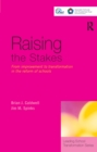 Raising the Stakes : From Improvement to Transformation in the Reform of Schools - eBook