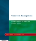 Classroom Management : A Practical Approach for Primary and Secondary Teachers - eBook