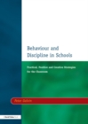 Behaviour & Discipline in Schools, Two : Practical, Positive & Creative Strategies for the Class - eBook