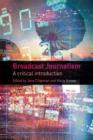 Broadcast Journalism : A Critical Introduction - eBook