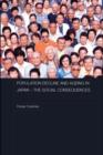 Population Decline and Ageing in Japan - The Social Consequences - eBook