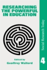 Researching The Powerful In Education - eBook