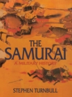 The Samurai : A Military History - eBook