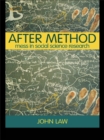 After Method : Mess in Social Science Research - eBook