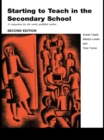 Starting to Teach in the Secondary School : A Companion for the Newly Qualified Teacher - eBook