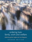 Ordering Lives : Family, Work and Welfare - eBook