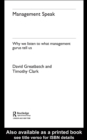 Management Speak : Why We Listen to What Management Gurus Tell Us - eBook