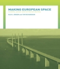 Making European Space : Mobility, Power and Territorial Identity - eBook