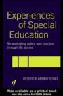 Experiences of Special Education : Re-evaluating Policy and Practice through Life Stories - eBook