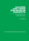 Caliphs and their Non-Muslim Subjects : A Critical Study of the Covenant of 'Umar - eBook