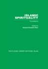 Islamic Spirituality : Foundations - eBook