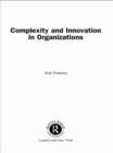 Complexity and Innovation in Organizations - eBook