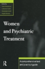 Women and Psychiatric Treatment : A Comprehensive Text and Practical Guide - eBook