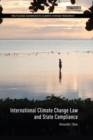 International Climate Change Law and State Compliance - eBook