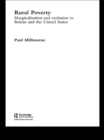 Rural Poverty : Marginalisation and Exclusion in Britain and the United States - eBook