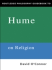 Routledge Philosophy GuideBook to Hume on Religion - eBook