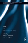 Love : A Question for Feminism in the Twenty-First Century - eBook