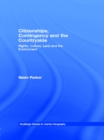 Citizenships, Contingency and the Countryside : Rights, Culture, Land and the Environment - eBook