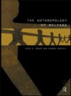 The Anthropology of Welfare - eBook