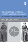 Re-Membering History in Student and Teacher Learning : An Afrocentric Culturally Informed Praxis - eBook