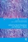 Globalising Food : Agrarian Questions and Global Restructuring - eBook