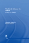 The Words Between the Spaces : Buildings and Language - eBook