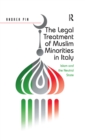 The Legal Treatment of Muslim Minorities in Italy : Islam and the Neutral State - eBook