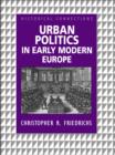 Urban Politics in Early Modern Europe - eBook