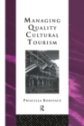 Managing Quality Cultural Tourism - eBook