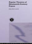 Popular Theatres of Nineteenth Century France - eBook