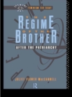 The Regime of the Brother : After the Patriarchy - eBook