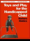 Toys and Play for the Handicapped Child - eBook