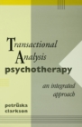 Transactional Analysis Psychotherapy : An Integrated Approach - eBook