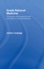 Greek Rational Medicine : Philosophy and Medicine from Alcmaeon to the Alexandrians - eBook