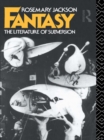 Fantasy : The Literature of Subversion - eBook